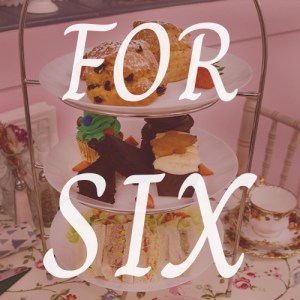 Afternoon Tea for Six